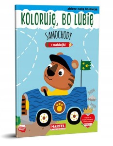 Kolorowanka Koloruję bo lubię Samochody naklejki