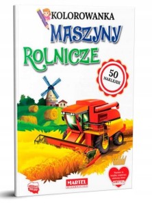 Kolorowanka z naklejkami Maszyny rolnicze Martel