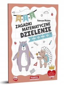 Książeczka Zagadki matematyczne Dzielenie Martel