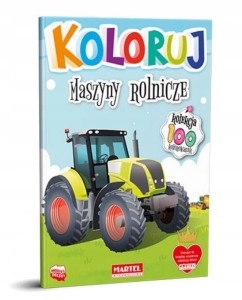 Kolorowanka Kolekcja Koloruj Maszyny rolnicze