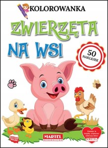 Kolorowanka kaiążeczka z naklejkami Zwierzęta na wsi Martel