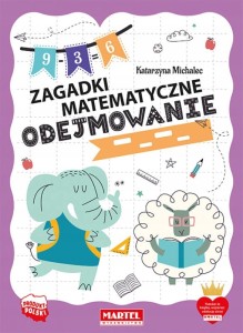 Kolorowanka kaiążeczka Zagadki matematyczne. Odejmowanie Martel