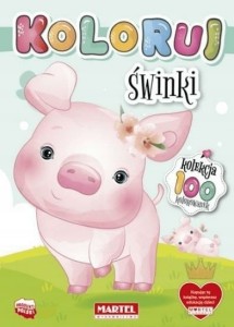 Kolorowanka książeczka Kolekcja Koloruj - Świnki Martel