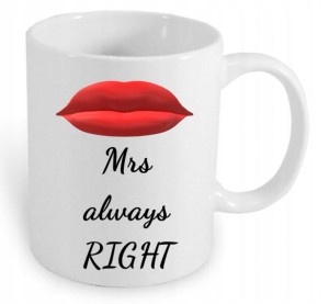 KUBEK Z NADRUKIEM PREZENT MRS ALWAYS RIGHT